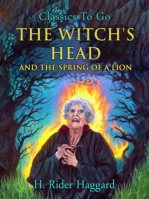 cover image of The Witch's Head and the Spring of a Lion
